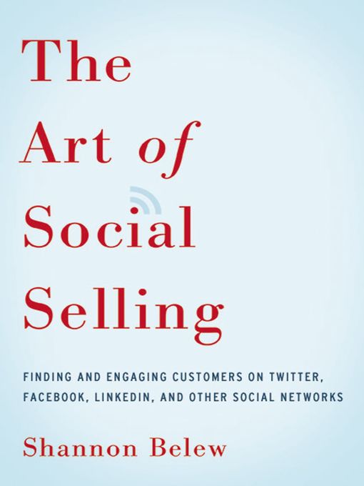 Title details for The Art of Social Selling by Shannon Belew - Available